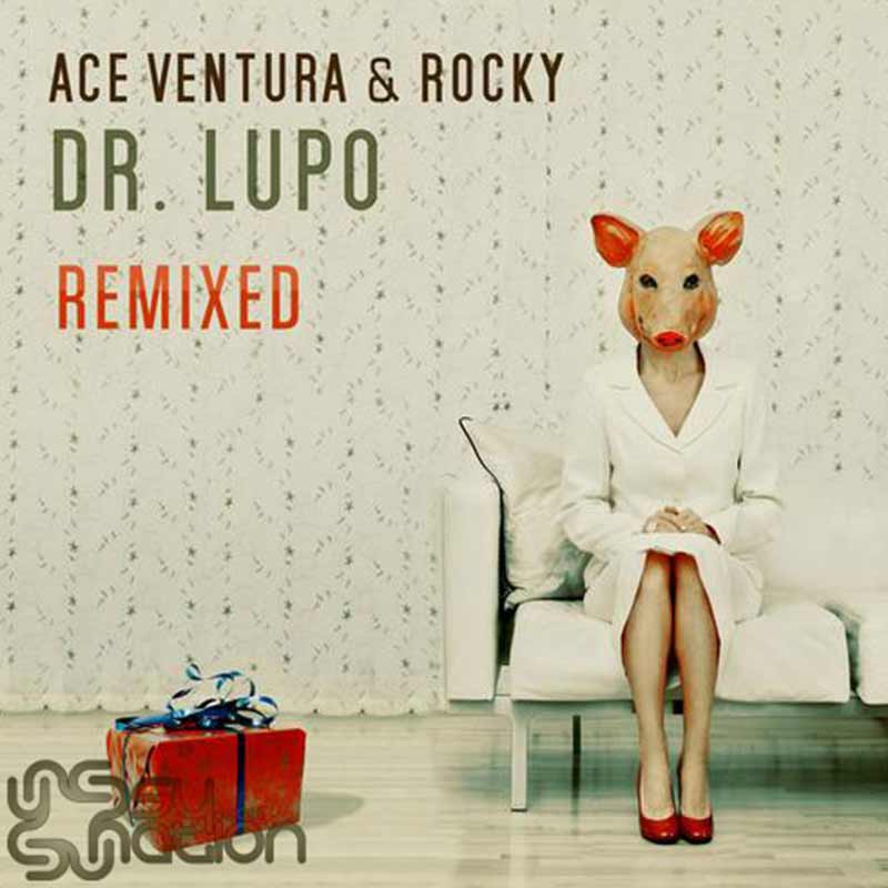 Ace Ventura & Rocky - Dr. Lupo Remixed