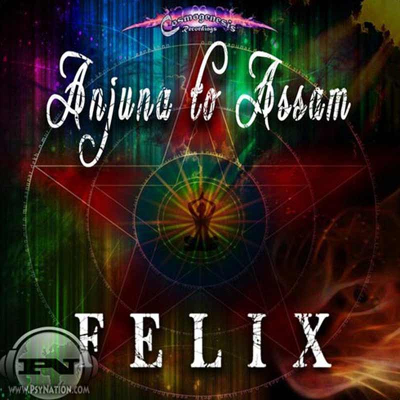 Felix - Anjuna To Assam