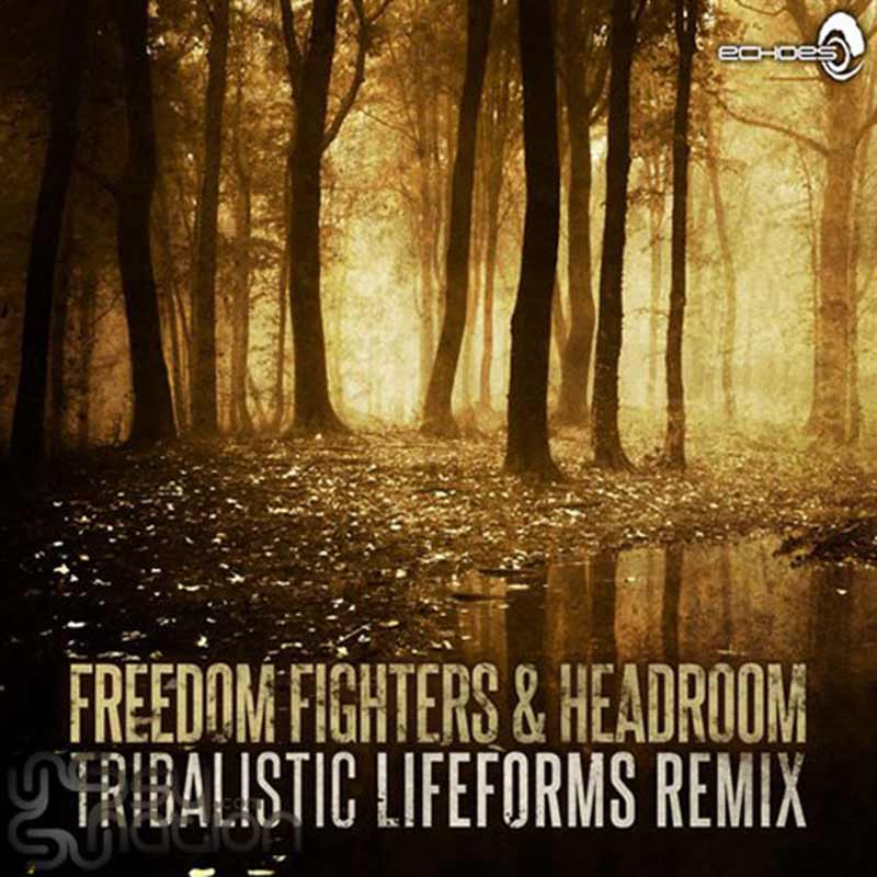 Freedom Fighters & Headroom - Tribalistic (Lifeforms Remix)