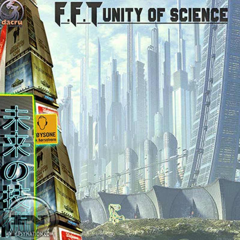 F.F.T - Unity Of Science