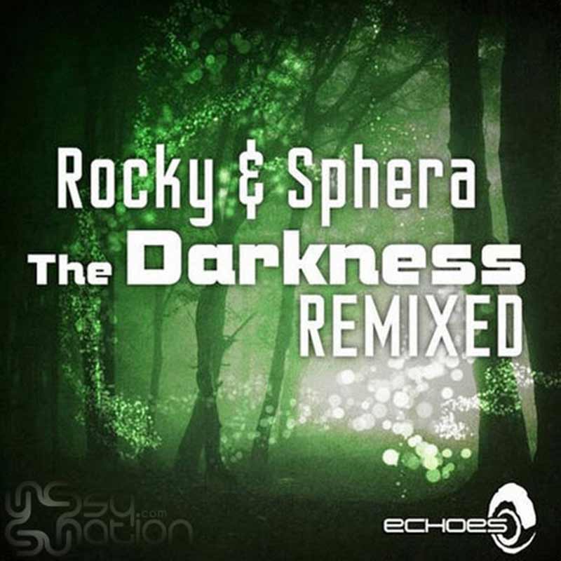 Rocky & Sphera - The Darkness Remixed