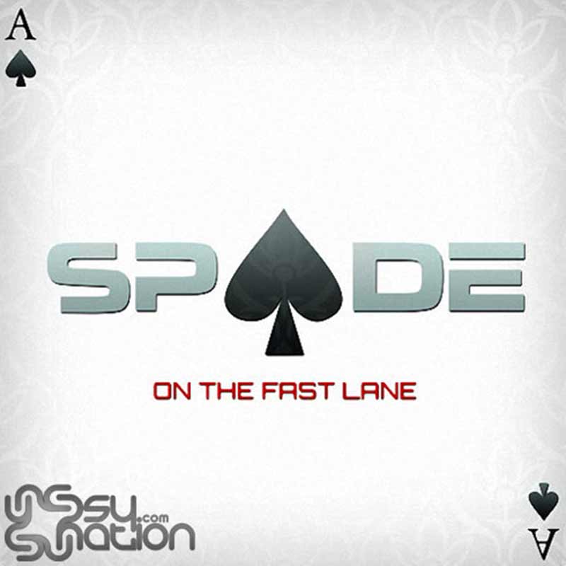 Spade - On The Fast Lane