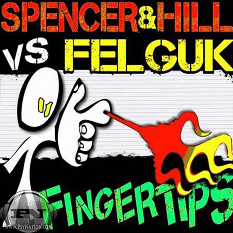 Spencer & Hill Vs. Felguk - Fingertips
