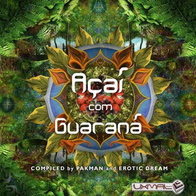 V.A. - Açaí Com Guaraná (Compiled by Pakman & Erotic Dream)