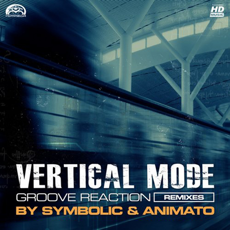 Vertical Mode - Groove Reaction (Remixes)