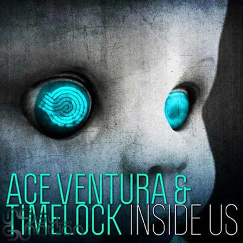 Ace Ventura & Timelock - Inside Us