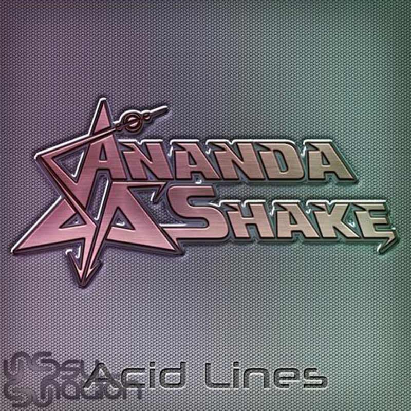 Ananda Shake - Acid Lines