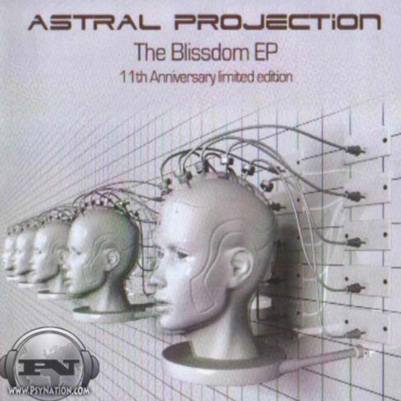 Astral Projection - The Blissdom EP