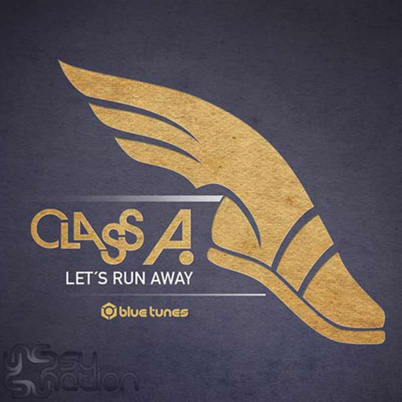 Class A - Let's Run Away