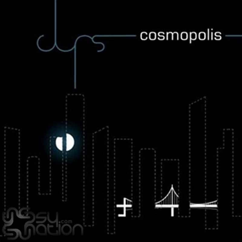 Durs - Cosmopolis