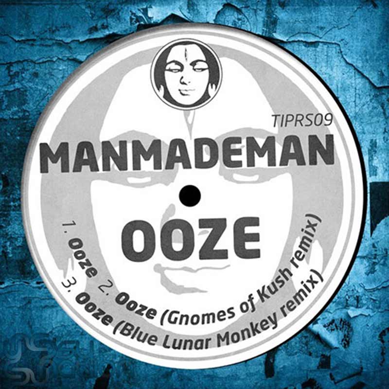 ManMadeMan - Ooze