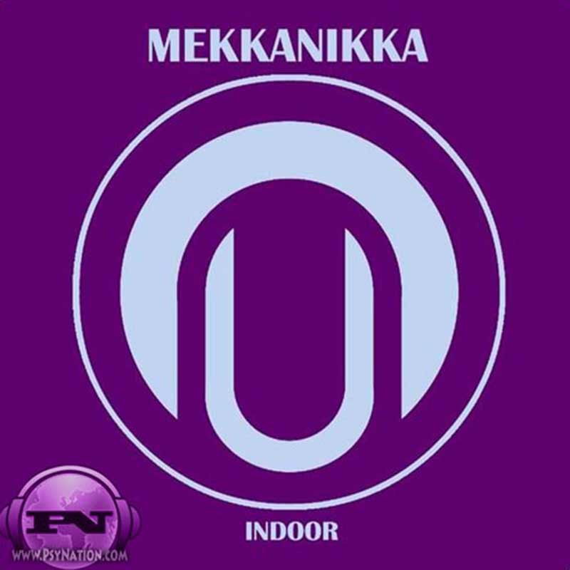 Mekkanikka - Indoor