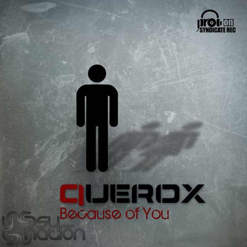 Querox - Because Of You