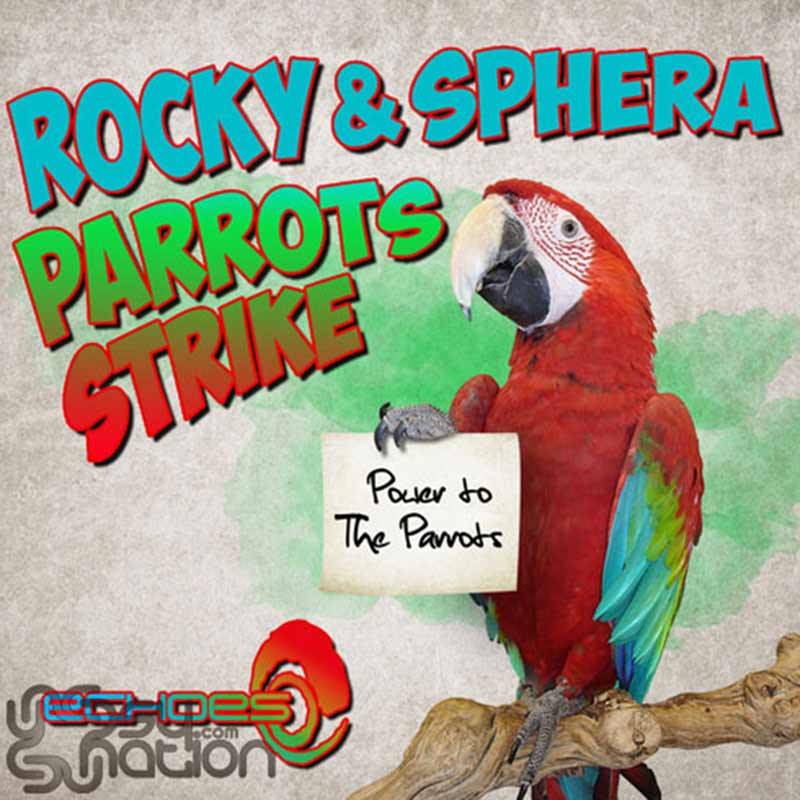 Rocky And Sphera - Parrots Strike
