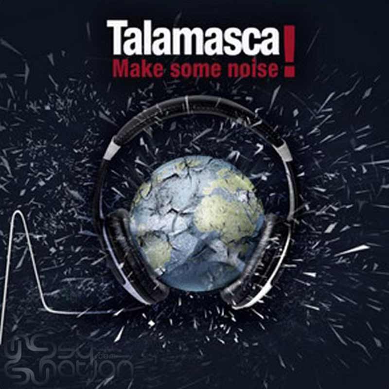 Talamasca - Make Some Noise