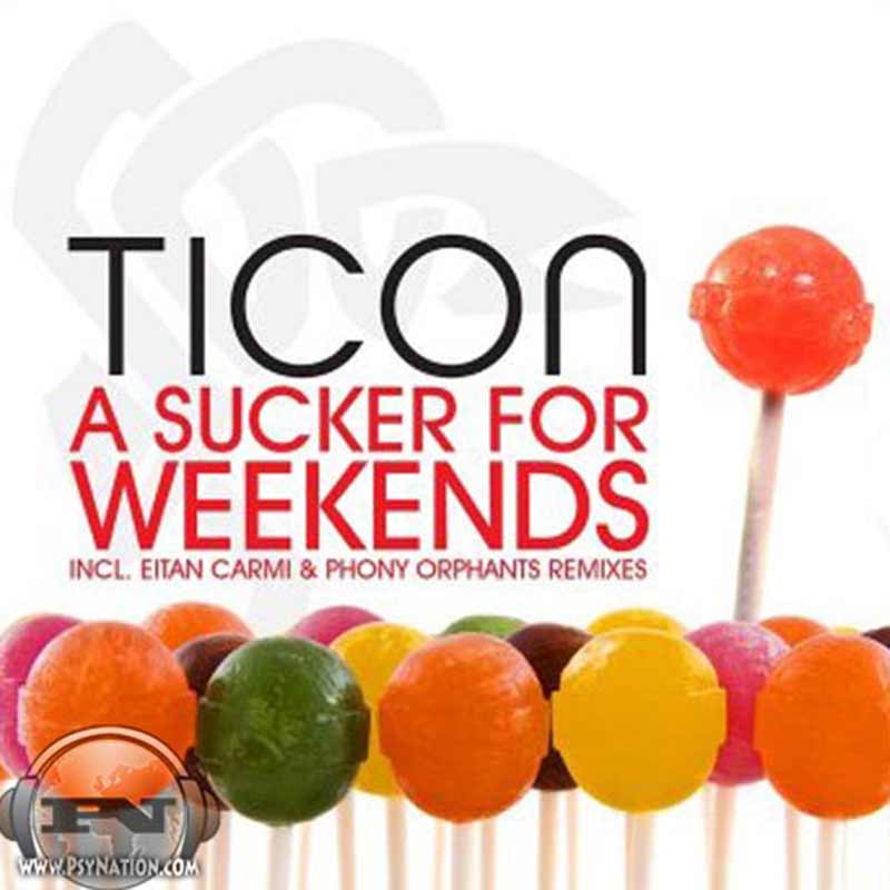 Ticon - A Sucker For Weekends EP