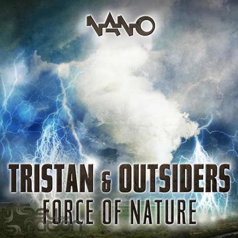 Tristan & Outsiders - Force Of Nature
