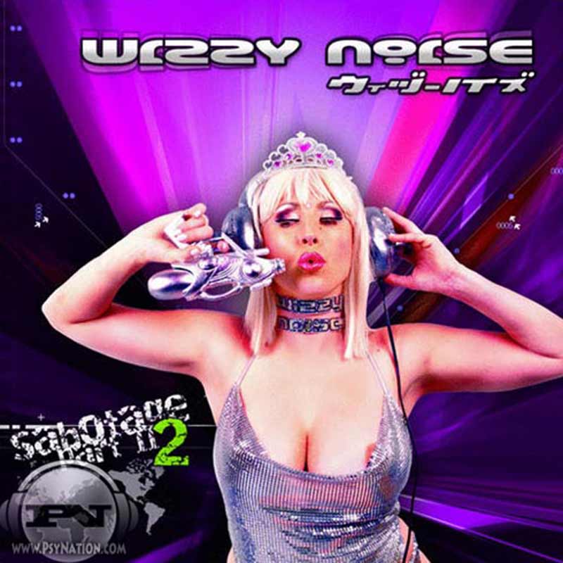 Wizzy Noise - Sabotage (Part 2)